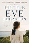 Little Eve Edgarton - Eleanor Hallowell Abbott - 9783819016417