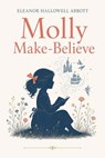 Molly Make-Believe - Eleanor Hallowell Abbott - 9783819016479