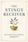 The Stingy Receiver - Eleanor Hallowell Abbott - 9783819016677
