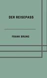 Der Reisepass - Bruno Frank - 9783819050022