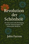 Revolution der Schönheit - John Farrow - 9783819074455