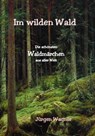 Im wilden Wald - Jürgen Wagner - 9783819088377