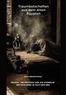 Traumbotschaften aus dem Alten Ägypten - Salma Ibrahim Khalil - 9783819090950