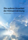 Die wahren Ursachen der Klimaerwärmung - Günther Vogl - 9783819103520