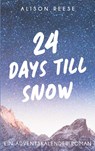 24 Days till Snow - Alison Reese - 9783819201905