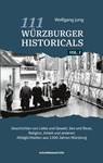 111 Würzburger Historicals - Wolfgang Jung - 9783819206177
