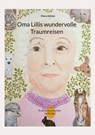 Oma Lillis wundervolle Traumreisen - Mara Adrion - 9783819228605