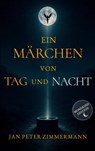 Ein Märchen von Tag und Nacht - Jan Peter Zimmermann - 9783819261367