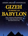 Gizeh - Ein Projekt aus Babylon - Armin Argast Anderegg - 9783819264047