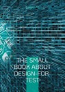 The Small Book About Design-for-Test - Juergen Alt - 9783819276651