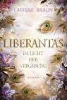 Liberantas - Im Licht der Vergebung - Larissa Braun - 9783819280788