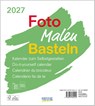 Foto-Malen-Basteln Bastelkalender weiß 2027 -  - 9783819304422