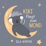 Kiki fliegt zum Mond - Isla Wynter - 9783819448058