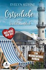 Ostseeliebe mit Leuchtturmblick - Evelyn Kühne - 9783819451737