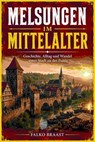 Melsungen im Mittelalter - Falko Braast - 9783819701269