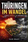 Thüringen im Wandel - Falko Braast - 9783819707766