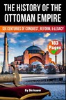 The History of The Ottoman Empire - Skriuwer. com - 9783819712593