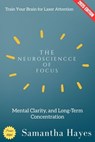 The Neuroscience of Focus: - Samantha Hayes - 9783819798207