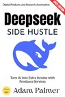Deepseek Side Hustle: - Adam Palmer - 9783819799174