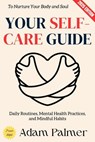 Your Self-Care Guide: - Adam Palmer - 9783819799211