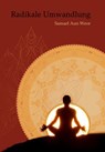 Radikale Umwandlung - Samael Aun Weor - 9783819799426