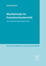 Musikeinsatz im Französischunterricht - Andreas Rauch - 9783823301776
