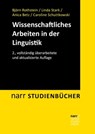 Wissenschaftliches Arbeiten in der Linguistik - Björn Rothstein ; Linda Stark ; Anica Betz ; Caroline Schuttkowski - 9783823303619