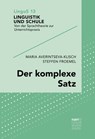 Der komplexe Satz - Maria Averintseva-Klisch ; Steffen Froemel - 9783823303633