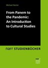 From Panem to the Pandemic: An Introduction to Cultural Studies - Michael Butter - 9783823304968