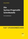 Die Syntax-Pragmatik-Schnittstelle - Sonja Müller - 9783823380801