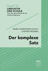 Der komplexe Satz - Maria Averintseva-Klisch ; Steffen Froemel - 9783823382225