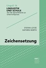 Zeichensetzung - Stefan Lotze ; Kathrin Würth - 9783823384588