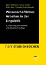 Wissenschaftliches Arbeiten in der Linguistik - Björn Rothstein ; Linda Stark ; Anica Betz ; Caroline Schuttkowski - 9783823384830