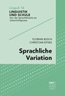 Sprachliche Variation - Florian Busch ; Christian Efing - 9783823384977