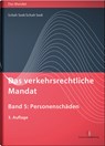 Das verkehrsrechtliche Mandat. Band 05 - Cordula Schah Sedi ;  Michel Schah Sedi - 9783824014712