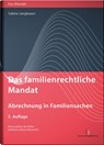 Das familienrechtliche Mandat - Abrechnung in Familiensachen - Sabine Jungbauer - 9783824016587