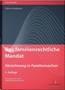 Das familienrechtliche Mandat - Abrechnung in Familiensachen - Sabine Jungbauer - 9783824016587