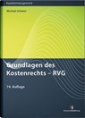 Grundlagen des Kostenrechts - RVG - Michael Scherer - 9783824016662