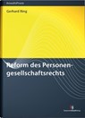 Reform des Personengesellschaftsrechts - Gerhard Ring - 9783824016976