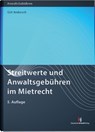 Streitwerte und Anwaltsgebühren im Mietrecht - Grit Andersch - 9783824017591