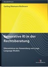 Generative KI in der Rechtsberatung - Sophie Garling ; Annika Niemann ; Yvonne Roßmann - 9783824017805