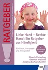 Linke Hand - Rechte Hand: Ein Ratgeber zur Händigkeit - Almuth Vasterling ; Gabriele Weiland ; Johanna Barbara Sattler - 9783824808755