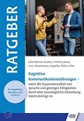 Kognitive Kommunikationsstörungen - Julia Büttner-Kunert ; Kristina Jonas ; Anna Rosenkranz ; Angelika Thöne-Otto - 9783824813001