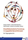 Einzelfallorientierte Forschung in Logopädie/Sprachtherapie - Jürgen Kohler ; Anke Kohmäscher ; Anja Starke - 9783824813308