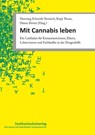 Mit Cannabis leben - Henning Schmidt-Semisch ; Katja Thane ; Heino Stöver - 9783824813353