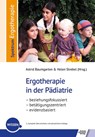 Ergotherapie in der Pädiatrie - Astrid Baumgarten ; Helen Strebel - 9783824813537