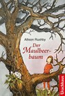 Der Maulbeerbaum - Allison Rushby - 9783825151829