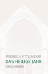 Das heilige Jahr - Friedrich Rittelmeyer - 9783825153908