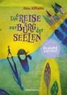 Die Reise zur Burg der Seelen - Ana Alfianu - 9783825154134