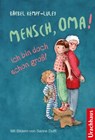 Mensch, Oma! Ich bin doch schon groß! - Bärbel Kempf-Luley ; Sanne Dufft - 9783825162160